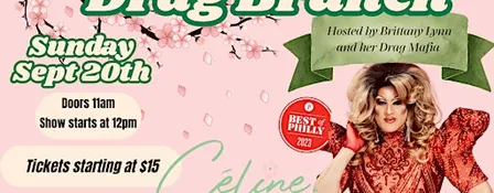 DRAG BRUNCH IS BACK IN THE GAYBORHOOD ; AND IT'S FABULOUS