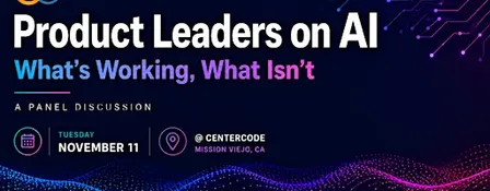 Product Leaders on AI: What’s Working, What Isn’t – A Panel Discussion