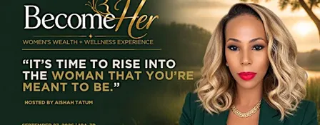 BecomeHer: Women's Wellness & Wealth Experience