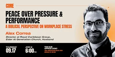 Peace Over Pressure & Performance: Biblical Perspective on Workplace Stress