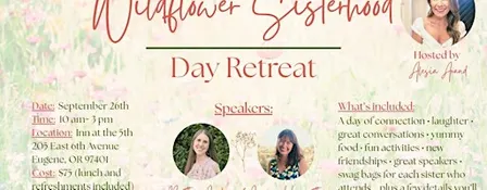 Wildflower Sisterhood Day Retreat