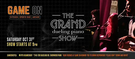 The Grand Dueling Piano Show at Game On October 31st
