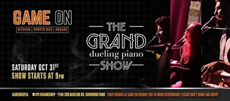 Copy of The Grand Dueling Piano Show at Game On October 31st