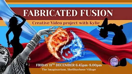 FABRICATED FUSION - CREATIVE VIDEO PROJECT WITH KYLIE