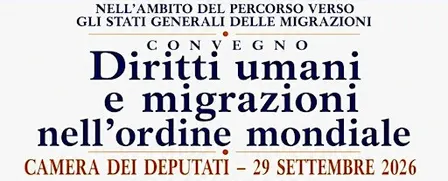 CAMERA DEI DEPUTATI - DIRITTI UMANI E MIGRAZIONI NELL'ORDINE MONDIALE