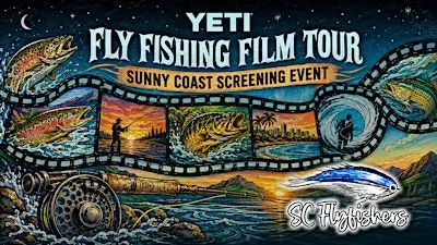 Sunny Coast Screening of the 2026 RISE Adventure Fly Fishing Film Tour