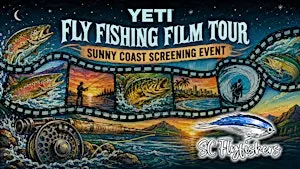 Sunny Coast Screening of the 2026 RISE Adventure Fly Fishing Film Tour