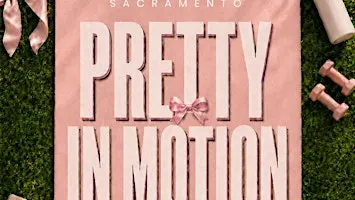 PRETTY IN MOTION