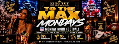 ✨TO THE MAX MONDAYS✨ $5 Cocktails | $25 Shisha | Football!!