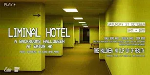 Liminal Hotel: A backrooms Halloween at Eaton HK