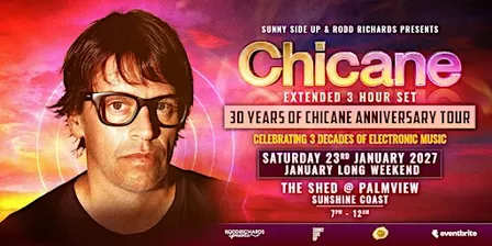 CHICANE - 30 YEAR ANNIVERSARY TOUR @ THE SHED, PALMVIEW