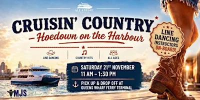 Cruisin' Country Hoedown on the Harbour | Line Dancing | Food & Fun