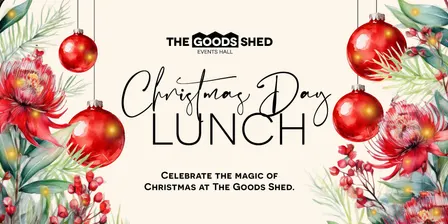Christmas Day Lunch at The Goods Shed