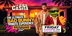 (BNE) La Casita: The Ultimate Bad Bunny Tribute Experience