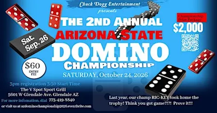 The 2nd Annual Arizona State Domino Championship