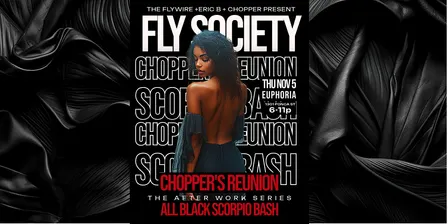 Fly Society—CHOPPER’S REUNION ALL BLACK SCORPIO BASH