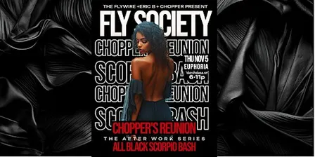 Fly Society—CHOPPER’S REUNION ALL BLACK SCORPIO BASH