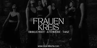Frauenkreis SINNLICHKEIT - ATEMREISE - TANZ