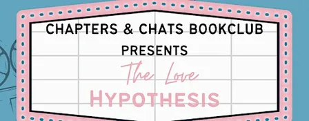 Chapters & Chats BookClub presents The Love Hypothesis