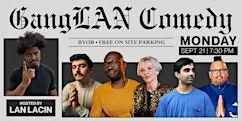GangLAN Comedy Show