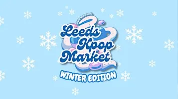 Leeds Kpop Market - Winter Edition 2026
