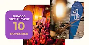 SUB40DB Special Event 2026