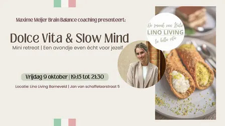 Dolce vita & slow mind:  mini retreat
