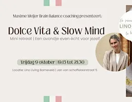 Dolce vita & slow mind:  mini retreat
