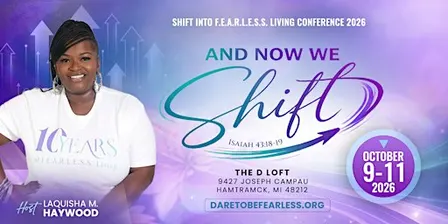 Shift Into F.E.A.R.L.E.S.S. Living Conference 2026: And Now We Shift