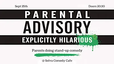 Parental Advisory: Explicitly Hilarious - 5 parents doing comedy in English