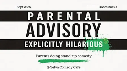 Parental Advisory: Explicitly Hilarious - 5 parents doing comedy in English