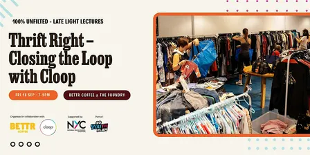 100% Unfiltered - Late Light Lecture: Closing the Fashion Loop with Cloop