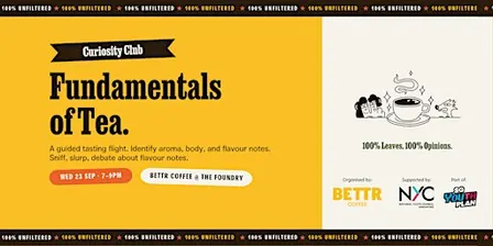 100% Unfiltered - Curiosity Club: Fundamentals of Tea