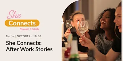 She Connects: After Work Stories, by Femme Palette in Berlin