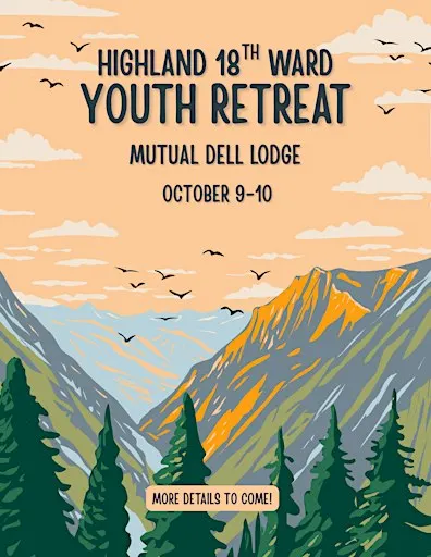 Highland 18th Ward Youth Retreat