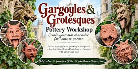 Gargoyles and Grotesques Pottery Workshop