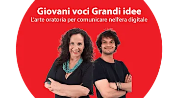 Giovani Voci, Grandi Idee: l'Arte Oratoria per Comunicare nell'era Digitale