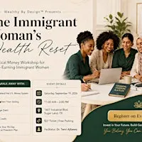 The Immigrant Woman’s Wealth Reset™ | Sugar Land