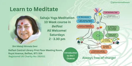 Learn to Meditate in Belfast - Free 10 Week Course - the 7 Chakras