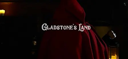Tales from the Shadows of Gladstones Land