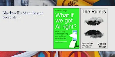 THE FUTURE OF AI: Eleanor Drage and Cecilia Rikap in conversation