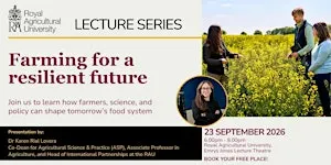 Farming for a Resilient Future ~ RAU Lecture Series 2026