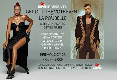 SAVE Presents: GET OUT THE VOTE at La Poubelle!