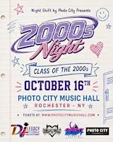 2000s night : Class of the 2000s - Rochester, NY