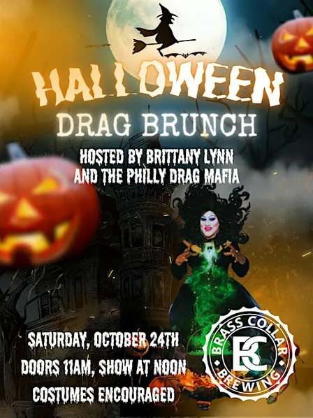 Halloween Drag Brunch Hosted by Brittany Lynn and the Philly Drag Mafia