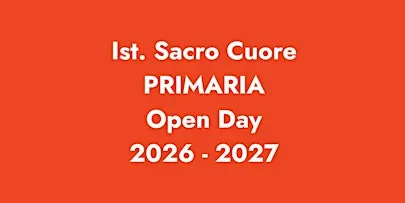 ISTITUTO SACRO CUORE, VILLA D'ADDA - SCUOLA PRIMARIA / Open Day 2026 - 2027