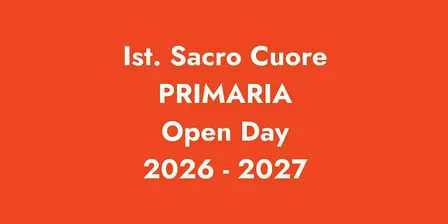 ISTITUTO SACRO CUORE, VILLA D'ADDA - SCUOLA PRIMARIA / Open Day 2026 - 2027
