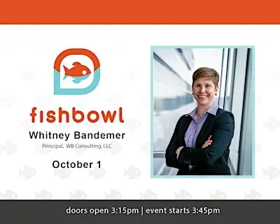 Fishbowl #26: Whitney Bandemer