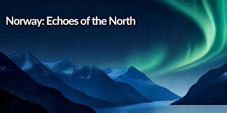 Norway: Echoes of the North