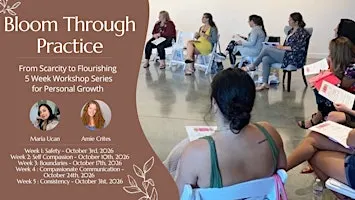 Bloom Through Practice | From Scarcity to Flourishing